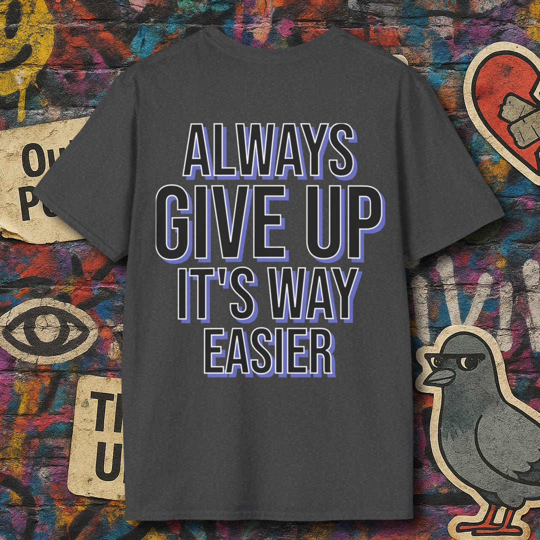 Always give up (Back)