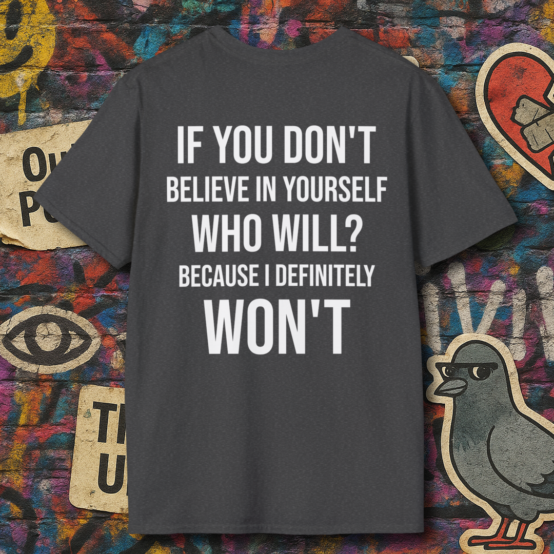Who will belive in you? (Back)