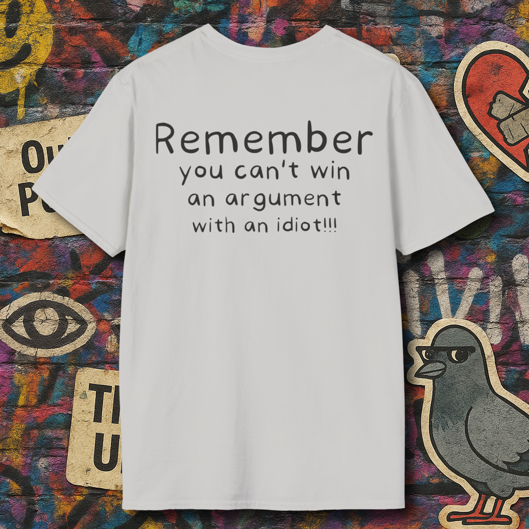 Argument with an idiot (Back)