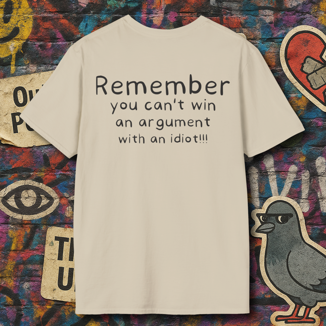 Argument with an idiot (Back)