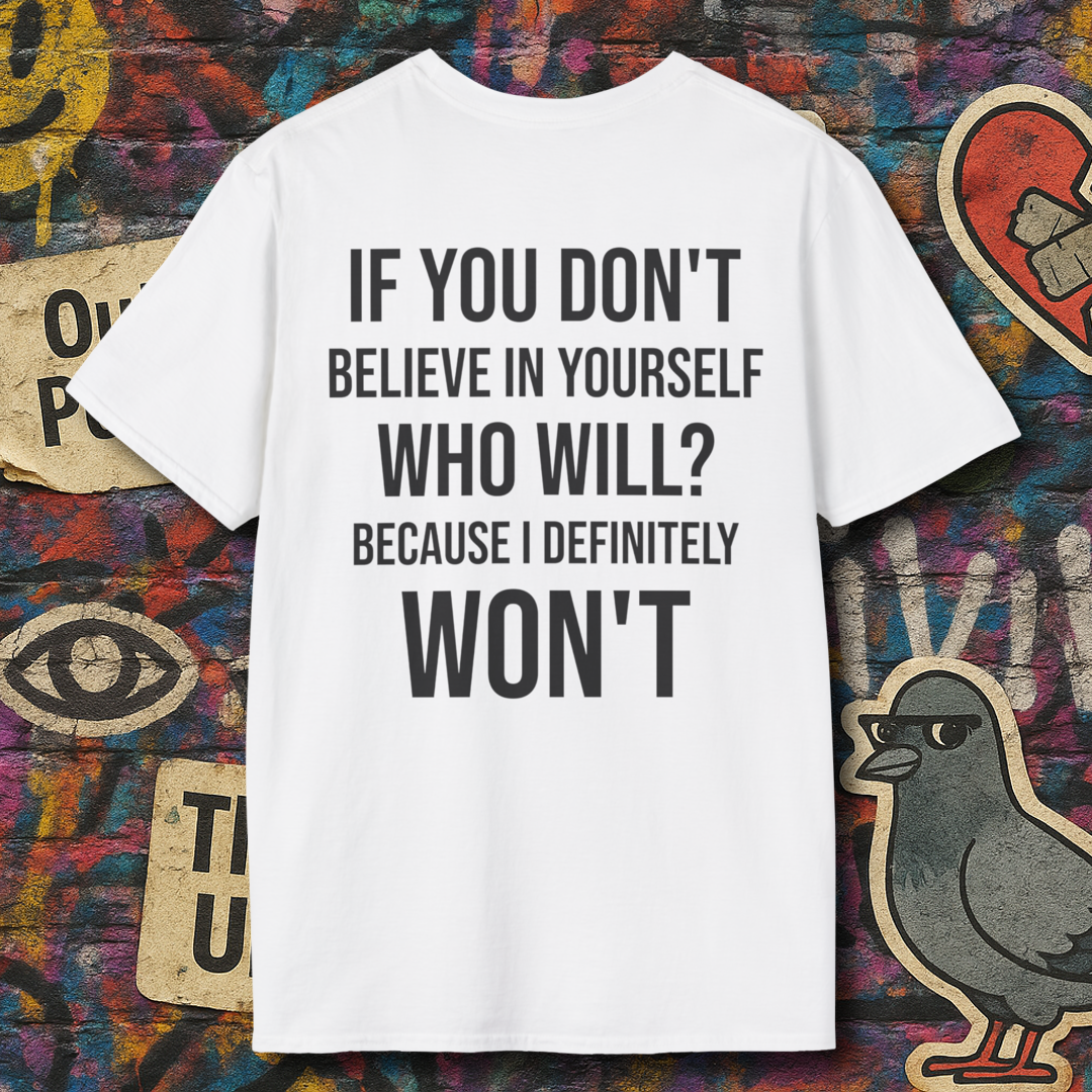 Who will belive in you? (Back)