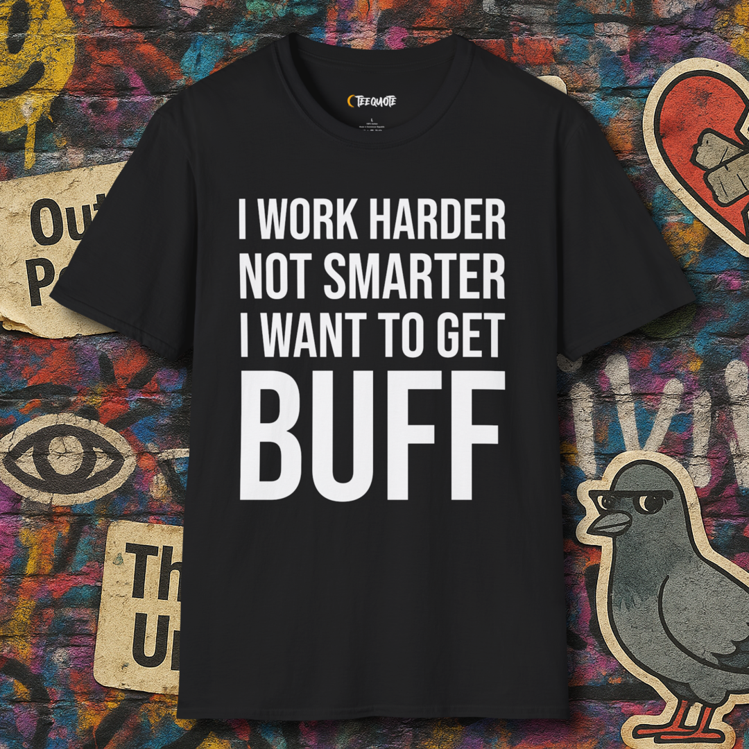 Work harder not smarter