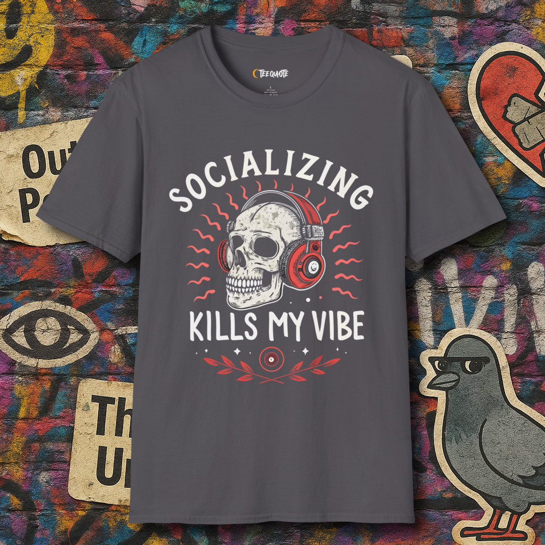 Socializing Kills My Vibe
