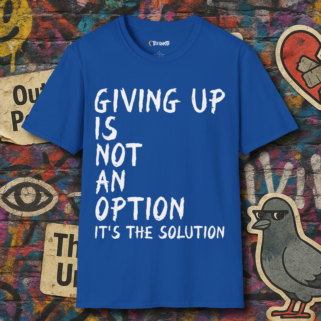 Giving up is the solution