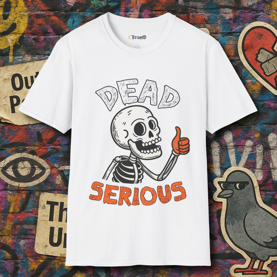 Dead serious