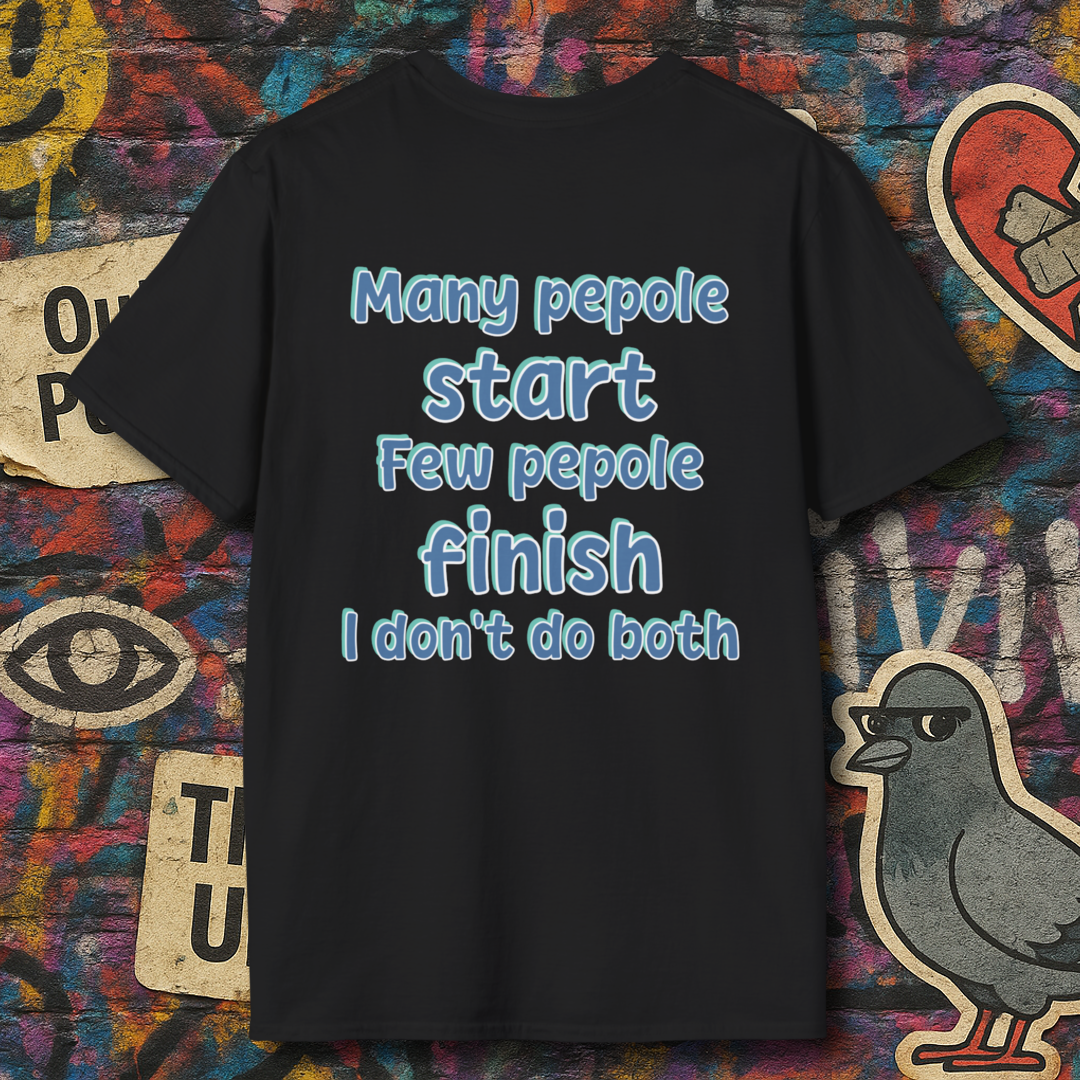 Dont start Dont finsh