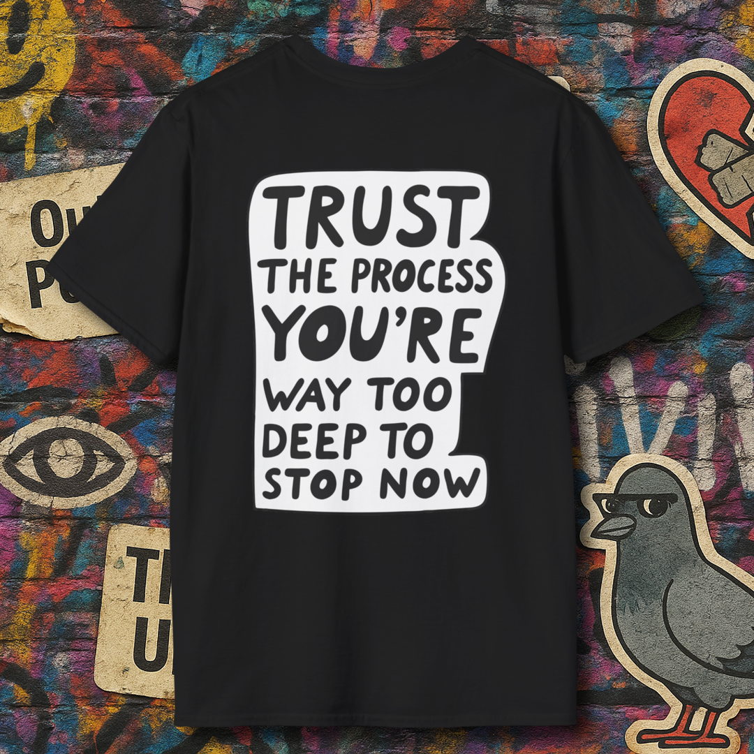 Trust the process (Back)
