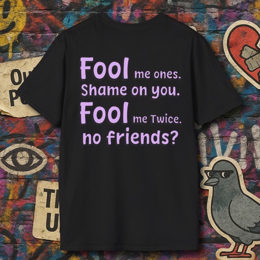 No friends?