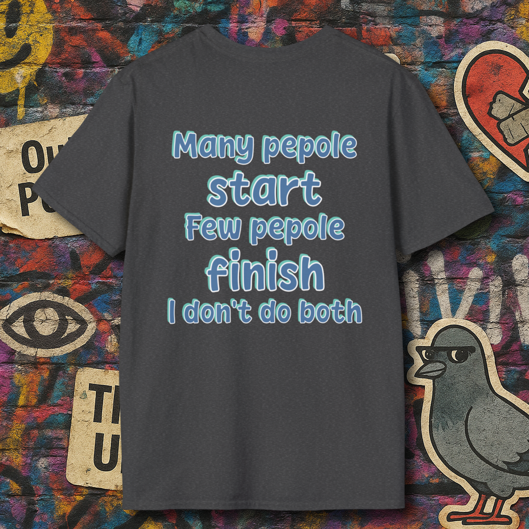 Dont start Dont finsh