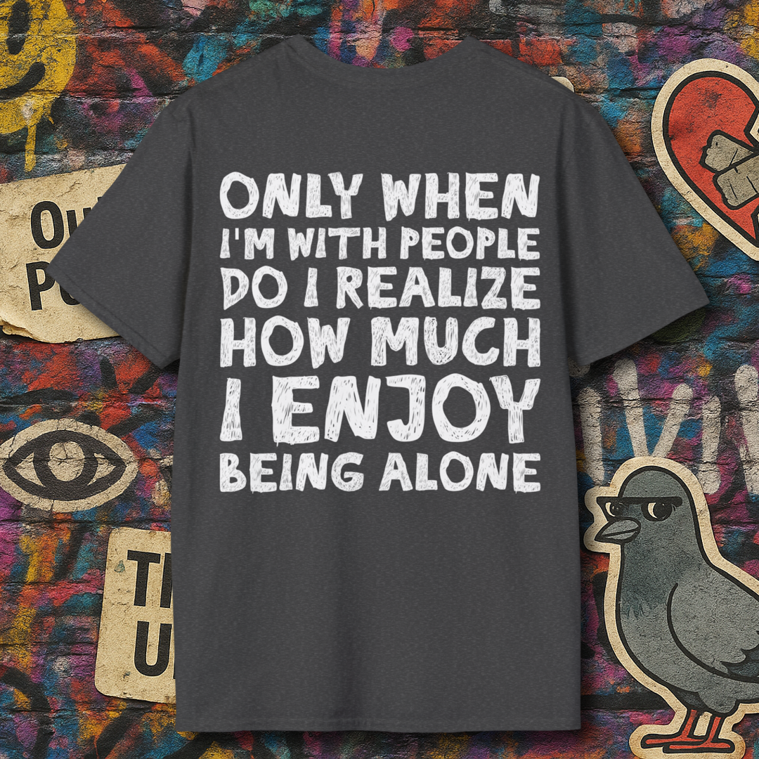 Love being alone (Back)