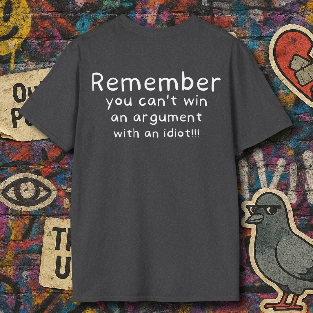 Argument with an idiot (Back)