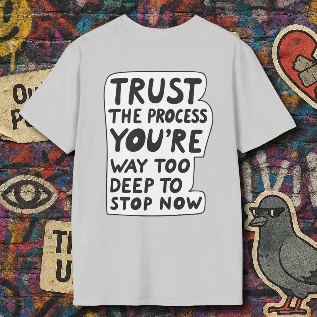 Trust the process (Back)