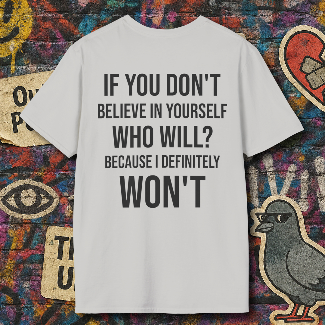 Who will belive in you? (Back)