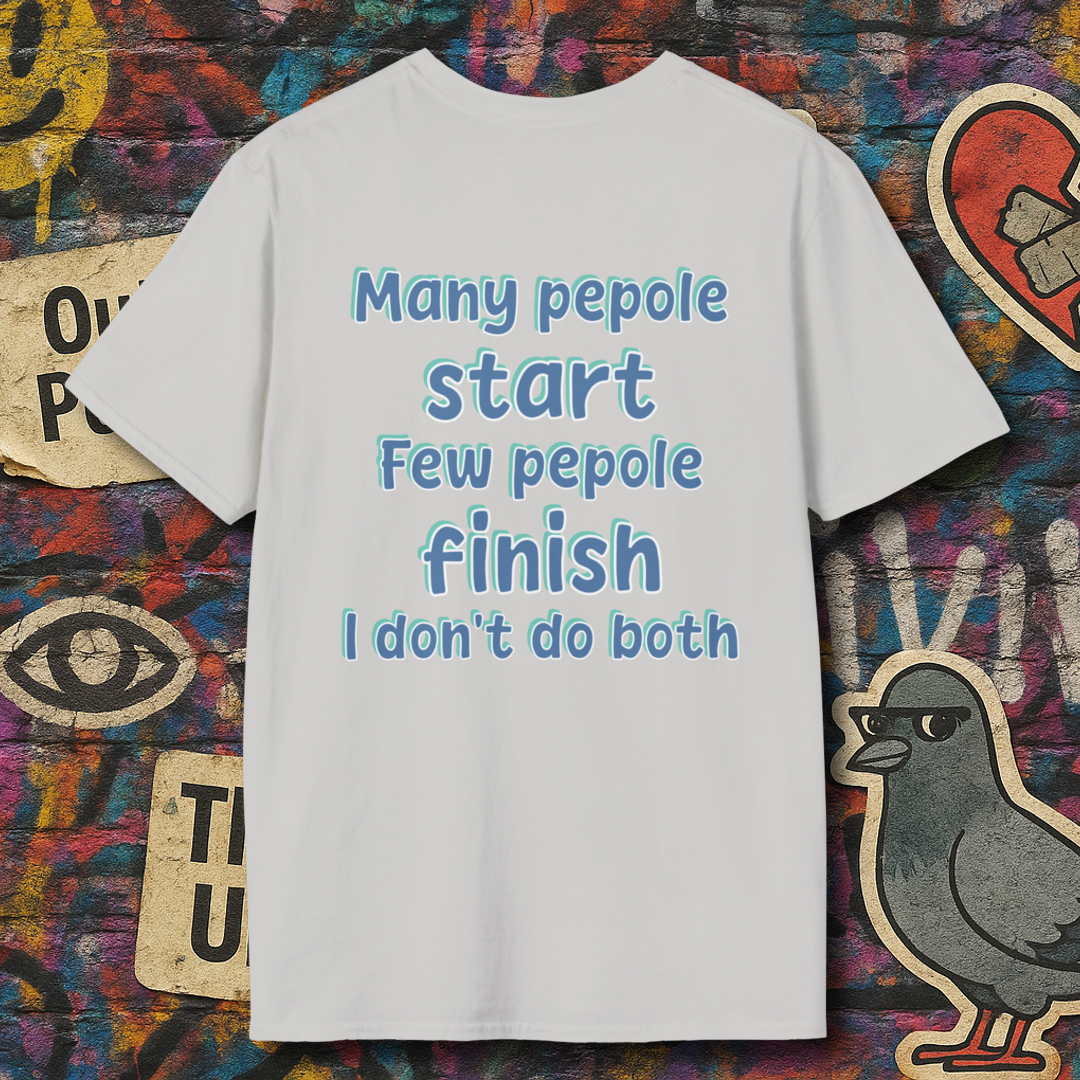 Dont start Dont finsh