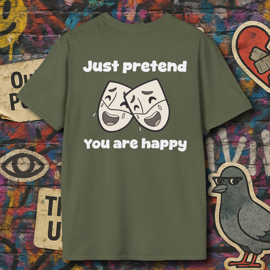 Pretend you are happy (Back)