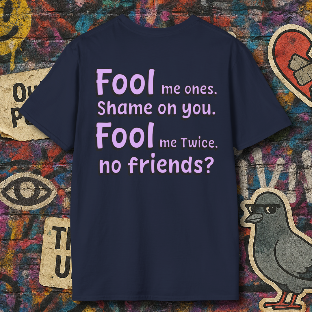 No friends?