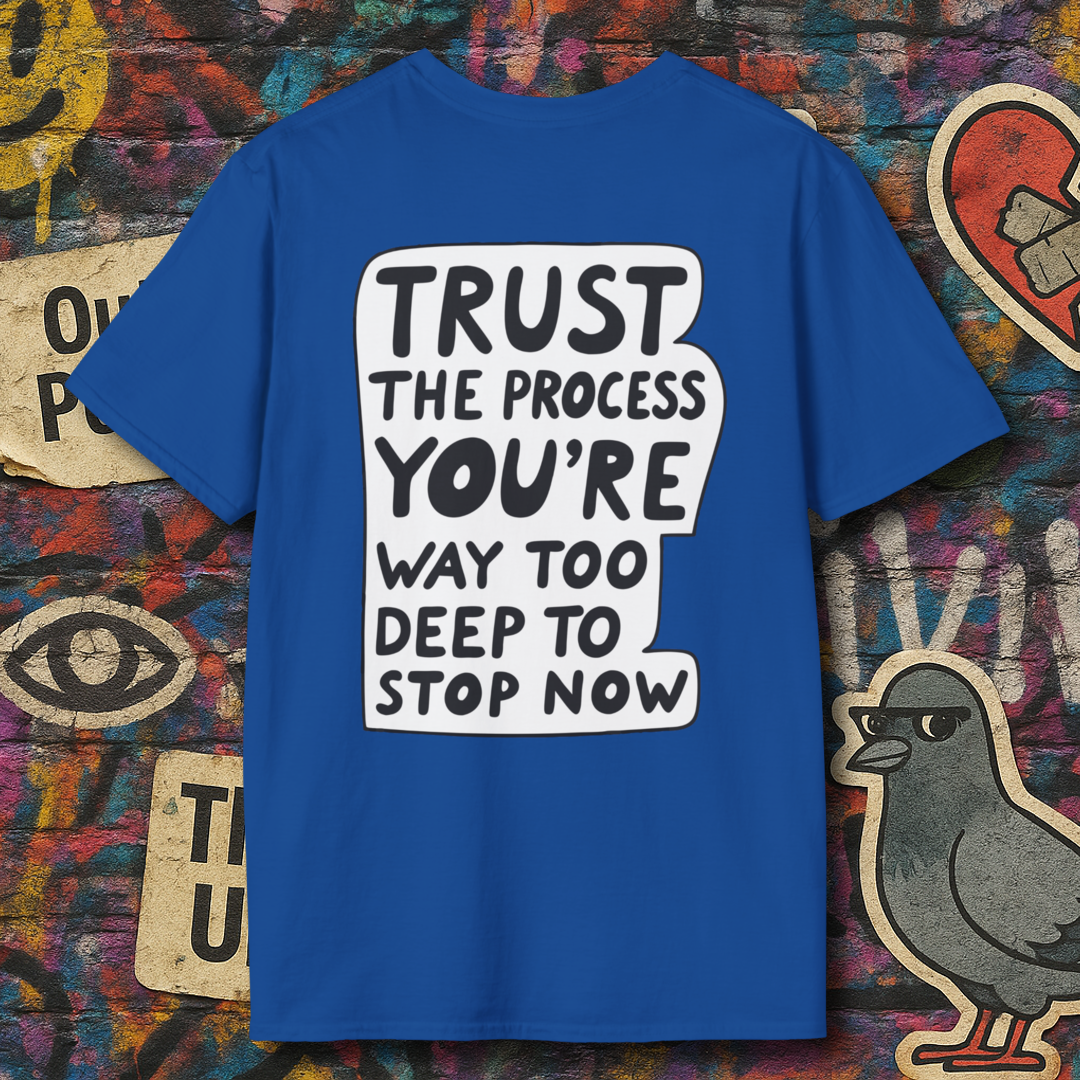 Trust the process (Back)