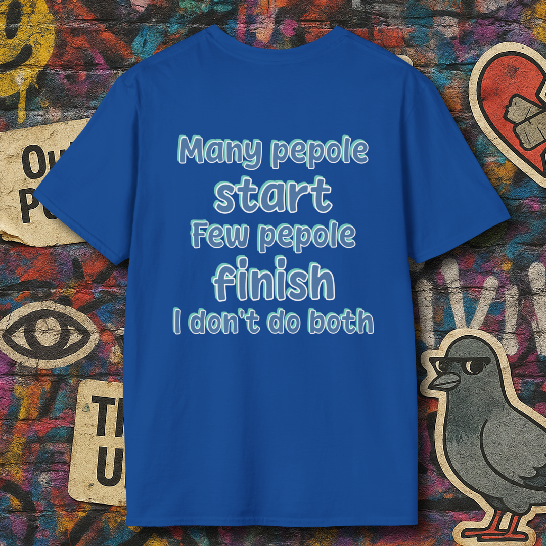 Dont start Dont finsh