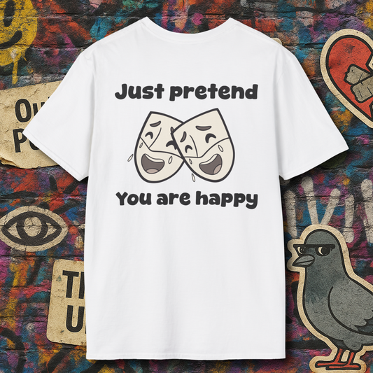 Pretend you are happy (Back)