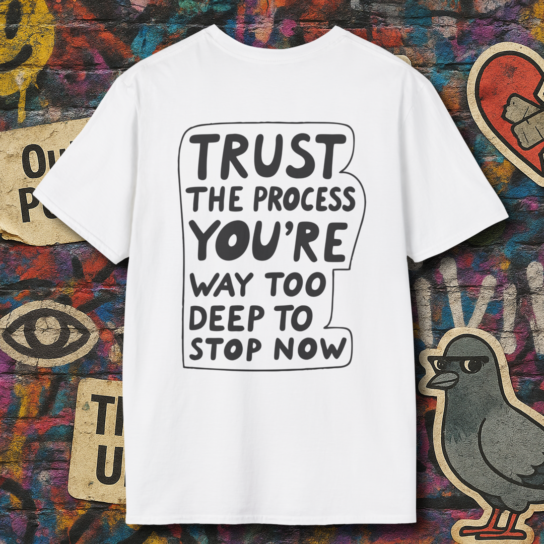 Trust the process (Back)