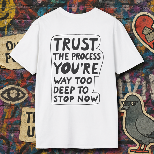 Trust the process (Back)