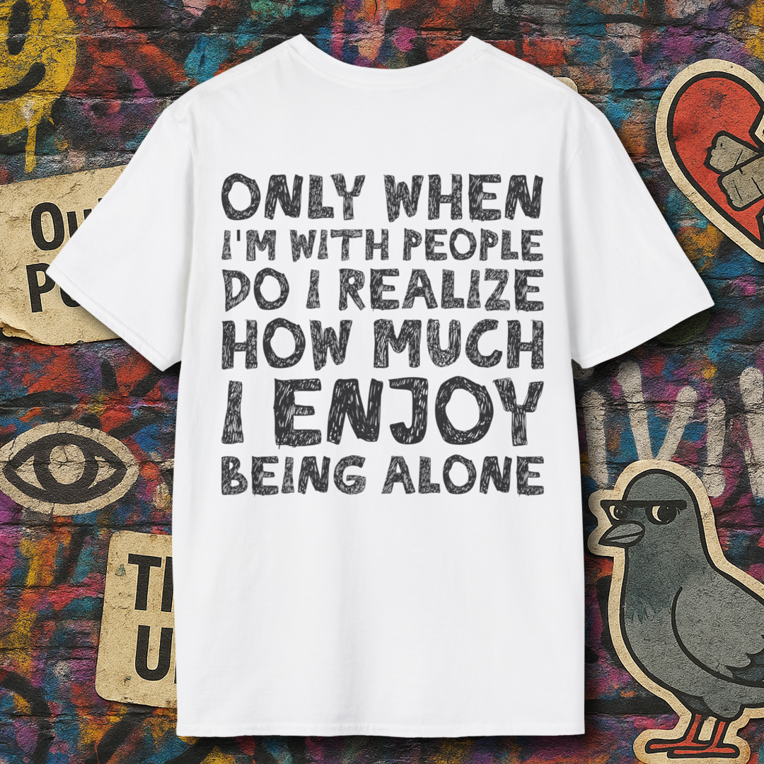Love being alone (Back)