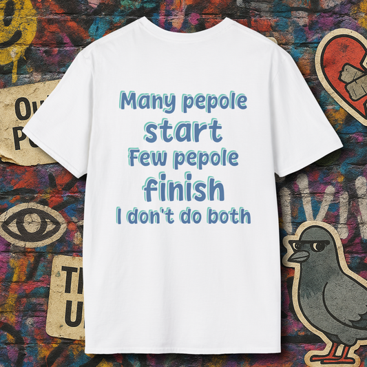Dont start Dont finsh