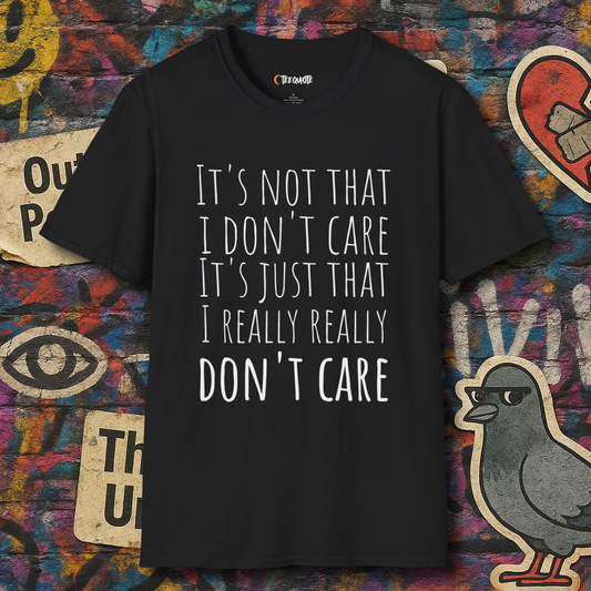 I really dont care