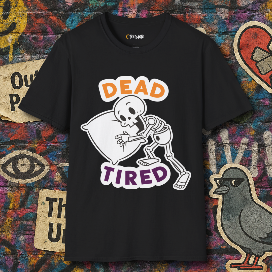 Dead tired