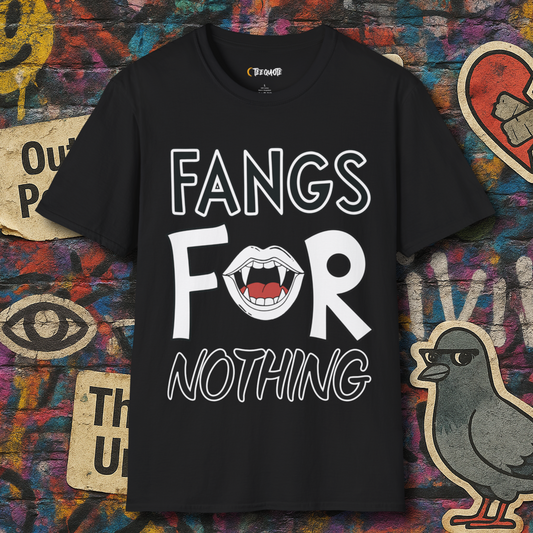 Fangs for nothing