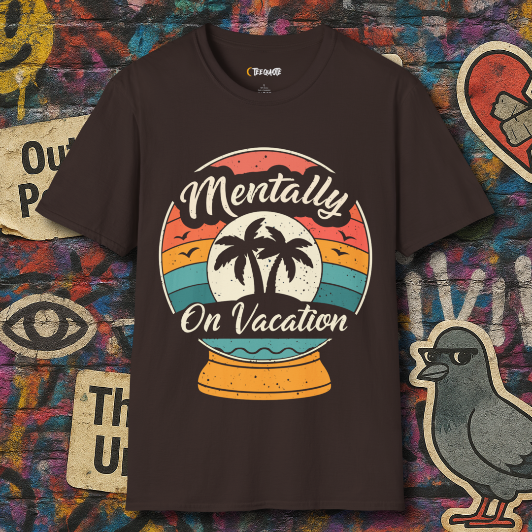 Mentally On Vacation