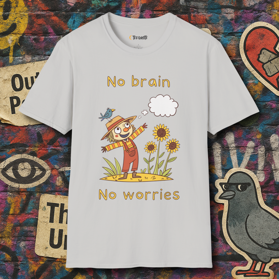 No brain No worries