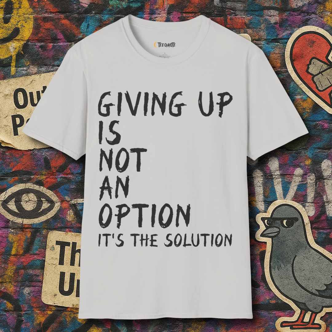 Giving up is the solution