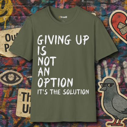 Giving up is the solution