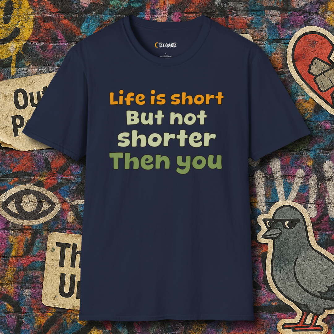 Life is short
