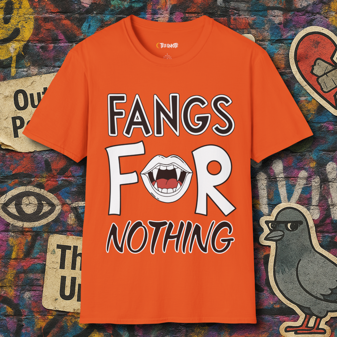 Fangs for nothing