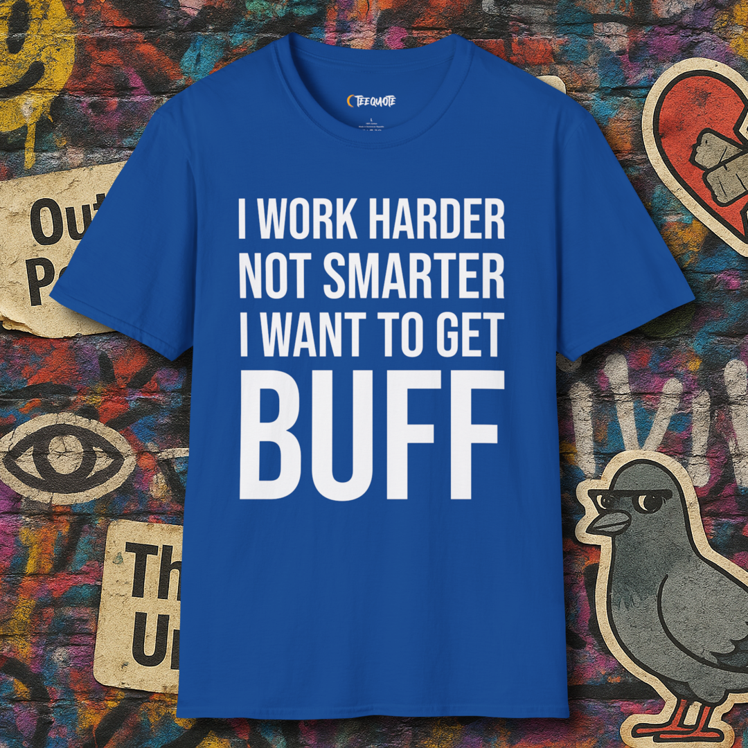 Work harder not smarter