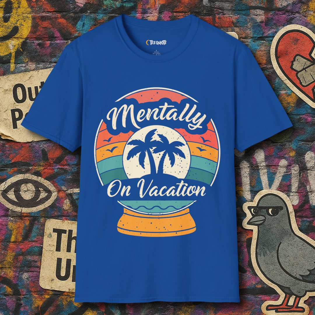Mentally On Vacation