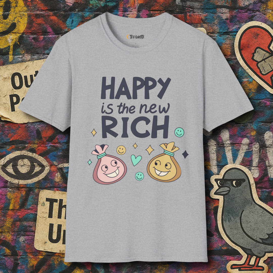Happy is the new rich