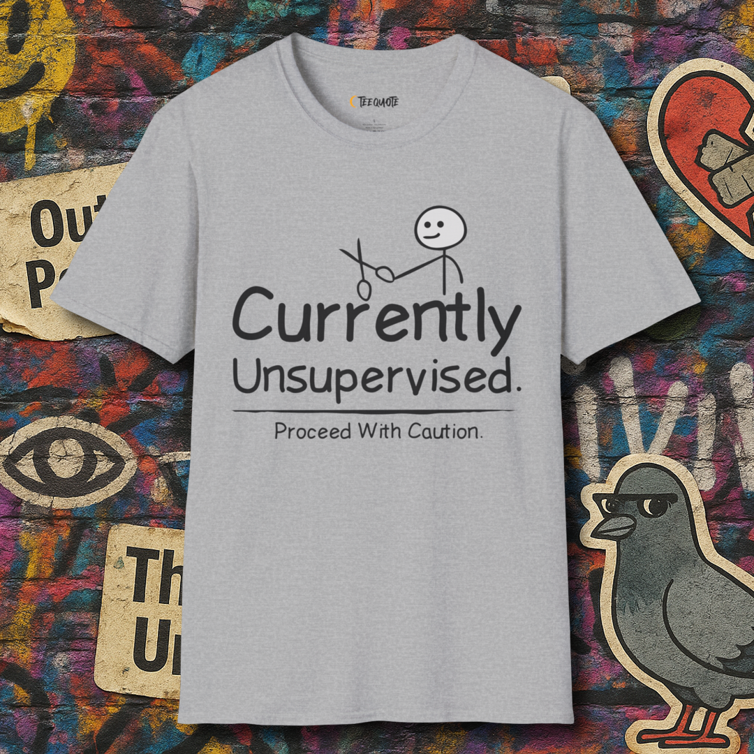 Currently Unsupervised