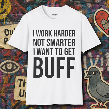 Work harder not smarter