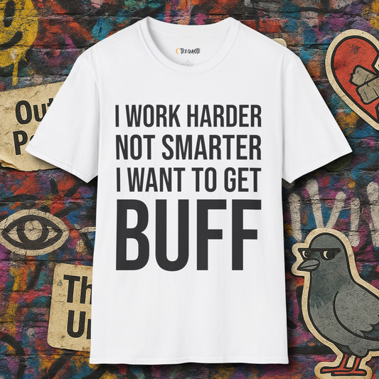 Work harder not smarter